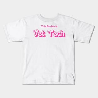 This Barbie is Vet Tech Kids T-Shirt